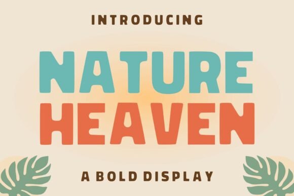 Nature Heaven Font Review: Organic Bold Display Typography
