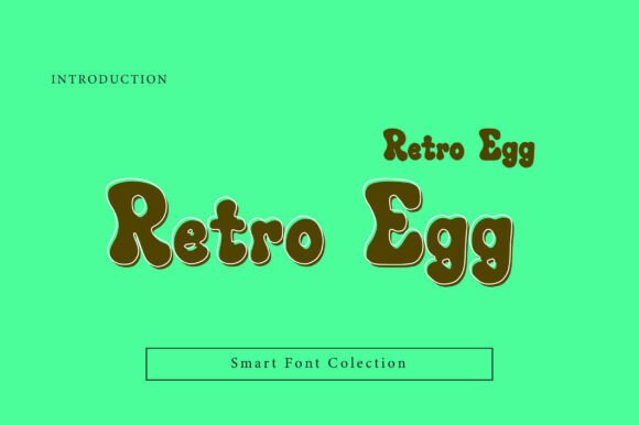 Retro Egg Font: Groovy Display Type for Editorial Design